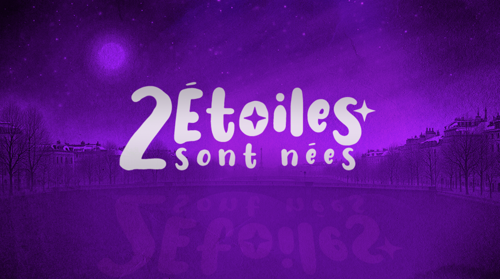 2 Étoiles sont nées